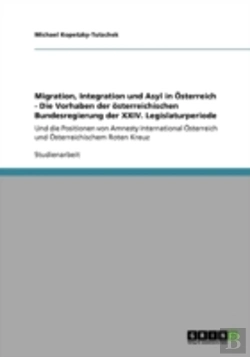 Bertrand.pt - Migration, Integration Und Asyl In Osterreich - Die Vorhaben Der Osterreichischen Bundesregierung Der Xxiv. Legislaturperiode