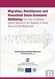 Migration, Remittances And Household Socio-Economic Wellbeing