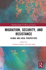 Migration, Security, And Resistance
