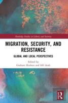 Migration, Security, And Resistance