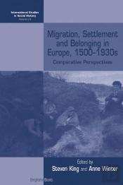 Migration, Settlement And Belonging In Europe, 1500-1930s