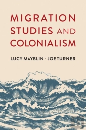 Migration Studies And Colonialism