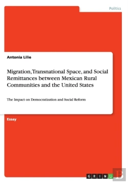 Bertrand.pt - Migration, Transnational Space, And Social Remittances Between Mexican Rural Communities And The United States