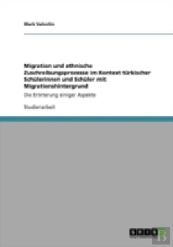 Bertrand.pt - Migration Und Ethnische Zuschreibungsprozesse Im Kontext Tarkischer Schalerinnen Und Schaler Mit Migrationshintergrund