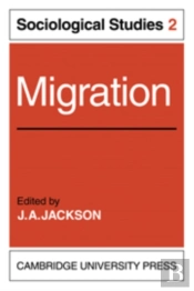 Migration: Volume 2, Sociological Studies