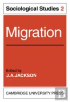 Migration: Volume 2, Sociological Studies