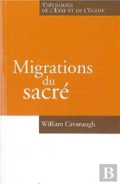 Migrations Du Sacré ; Théologies De L'Etat Et De L'Eglise