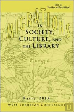 Bertrand.pt - Migrations In Society, Culture, And The Library