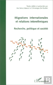 Migrations Internationales Et Relations Interethniques ; Recherche, Politique Et Societe