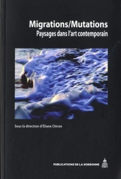 Bertrand.pt - Migrations/Mutations ; Paysages Dans L'Art Contemporain