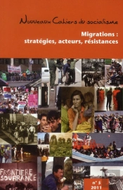 Migrations : Strategies, Acteurs, Resistances - Nouveaux Cahiers Du Socialisme N  5