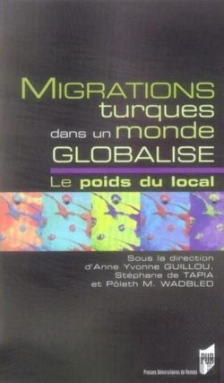 Bertrand.pt - Migrations Turques Dans Un Monde Globalise. Le Poids Du Local