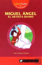 Miguel Ángel El Artista Divino