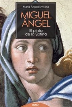 Bertrand.pt - Miguel Ángel. El Pintor De La Sixtina