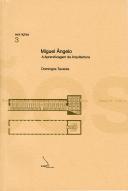 Miguel Ângelo - A Aprendizagem da Arquitectura