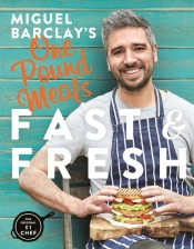 Miguel Barclay'S Fast & Fresh One Pound Meals
