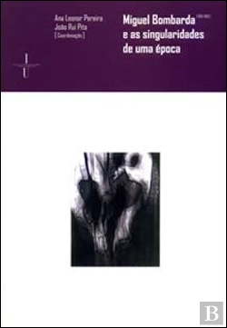 Bertrand.pt - Miguel Bombarda (1851-1910) e Singularidades de Uma Época