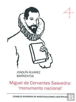Bertrand.pt - Miguel De Cervantes Saavedra: 'Monumento Nacional'