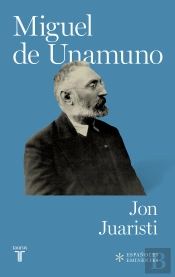 Miguel De Unamuno (Colección Españoles Eminentes)