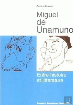 Bertrand.pt - Miguel De Unamuno ; Entre Histoire Et Littérature