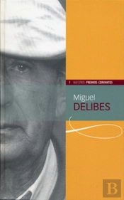 Miguel Delibes (Colección Nuestros Premios Cervantes)