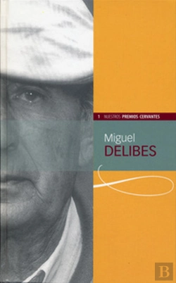 Bertrand.pt - Miguel Delibes (Colección Nuestros Premios Cervantes)