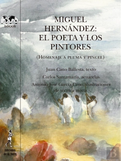 Bertrand.pt - Miguel Hernandez: El Poeta Y Los Pintores