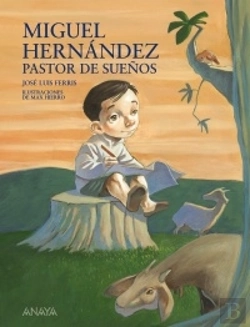 Bertrand.pt - Miguel Hernandez, Pastor De Sueños (+6 Años)