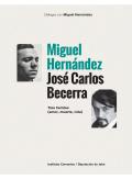 Miguel Hernandez Y Jose Carlos Becerra