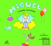 Miguel, o Anjinho Conciliador