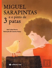 Miguel Sarapintas e o Pinto de Três Patas