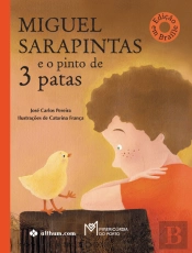 Miguel Sarapintas e o Pinto de Três Patas