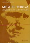 Miguel Torga - Uma Poética de Autenticidade