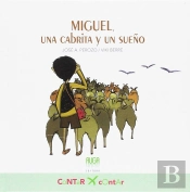 Miguel, Una Cabrita Y Un Sueño