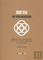 Miguel Veiga - Cinco Esboços para um Retrato
