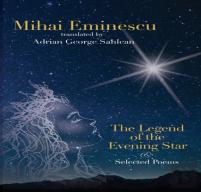 Mihai Eminescu - The Legend Of The Evening Star & Selected Poems