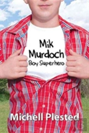 Mik Murdoch, Boy Superhero