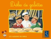 Mika Album 6 ; Droles De Galettes'