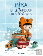 Mika Et Le Tambour Des Ténèbres : Attention Objets Méchants
