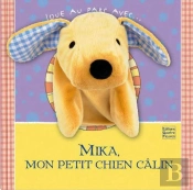 Mika Mon Petit Chien Calin