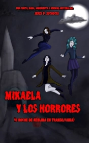 Mikaela Y Los Horrores (O Noche De Neblina En Transilvania)
