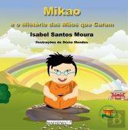 Mikao e o Mistério das Mãos que Curam
