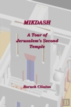 Bertrand.pt - Mikdash - A Tour Of Jerusalem'S Second Temple