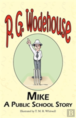 Bertrand.pt - Mike - A Public School Story - From The Manor Wodehouse Collection