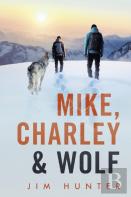 Mike, Charley & Wolf