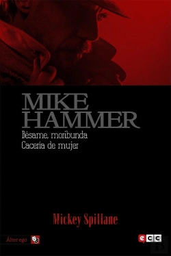 Bertrand.pt - Mike Hammer 4: Bésame, Moribunda/Cacería De Mujer