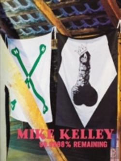 Bertrand.pt - Mike Kelley: 99.9998% Remaining