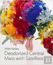 Mike Kelley: Deodorized Central Mass With Satellites