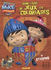 Mike Le Chevalier ; Mon Livre De Jeux Et Coloriages