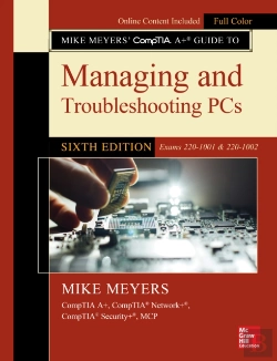 Bertrand.pt - Mike Meyers' Comptia A+ Guide To Managing And Troubleshooting Pcs, Sixth Edition (Exams 220-1001 & 220-1002)